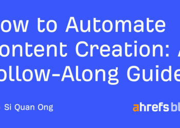 Methods to Automate Content material Creation: A Comply with-Alongside Information
