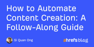Methods to Automate Content material Creation: A Comply with-Alongside Information