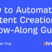 Methods to Automate Content material Creation: A Comply with-Alongside Information