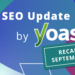 The September 2026 web optimization Replace by Yoast recap • Yoast