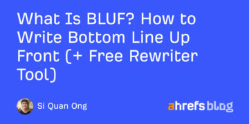 What Is BLUF? Easy methods to Write Backside Line Up Entrance (+ Free Rewriter Device)