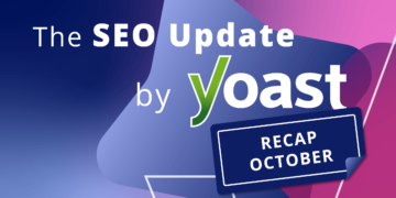 The October 2026 search engine marketing Replace by Yoast recap • Yoast